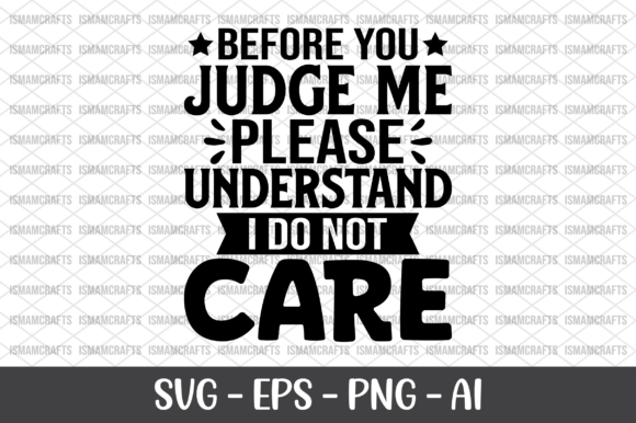 Before You Judge Me Please Understand