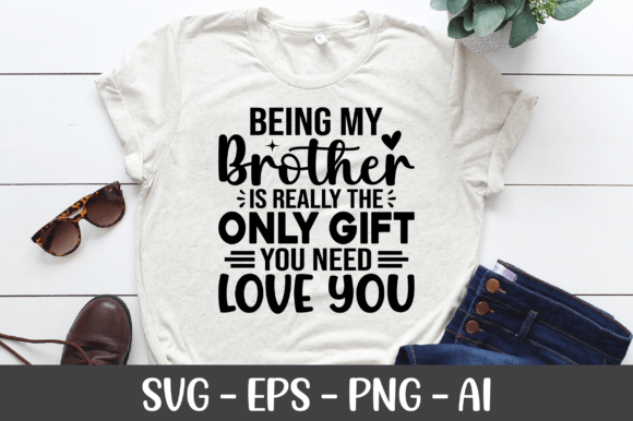 Being My Brother is Really the Only Gift Embroidery Design Review