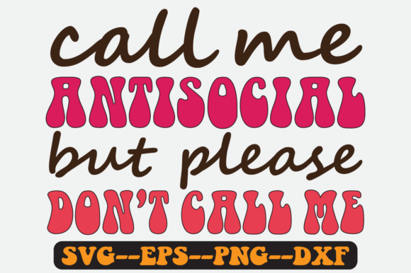Call Me Antisocial Quote Retro Svg Review