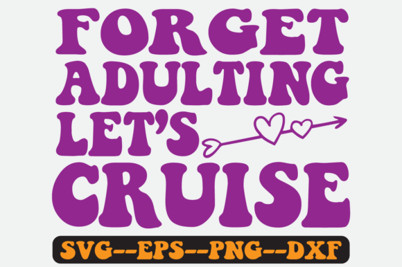 Forget Adulting Quote Retro Svg Design Review