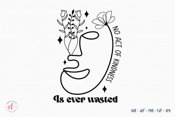 No Act of Kindness is Ever Wasted SVG Review