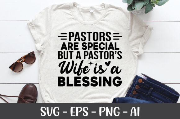 Pastors Are Special but a Pastor’s Wife