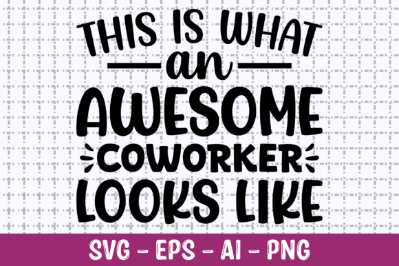 Reviewing This Is What An Awesome Coworker SVG