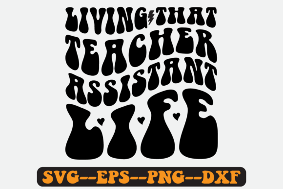 Teacher Assistant Life Quote Retro SVG Review
