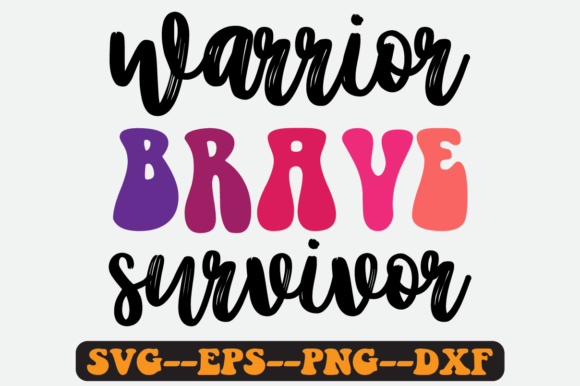 Warrior Brave Survivor Quote Retro SVG Review for Real Projects